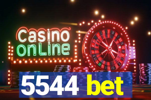 5544 bet